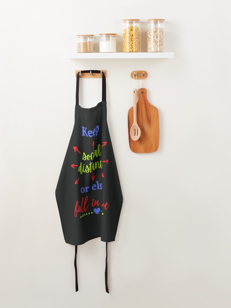 Thumbnail 4 of 6, Apron, Keep Social Distance Or Else Fall In Love designed and sold by Ranazdigital.
