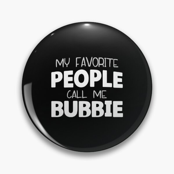 Item preview, My Favorite People Call Me Bubbie Gift designed and sold by allahamher.