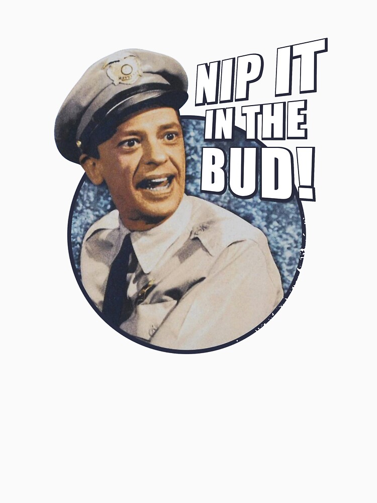 Discover Nip It In The Bud The Andy Griffith Show Carolina Essential T-Shirt