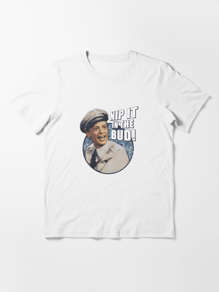 Disover Nip It In The Bud The Andy Griffith Show Carolina Essential T-Shirt