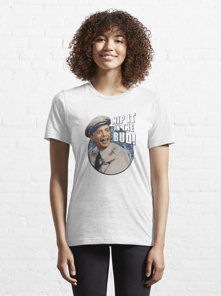 Discover Nip It In The Bud The Andy Griffith Show Carolina Essential T-Shirt