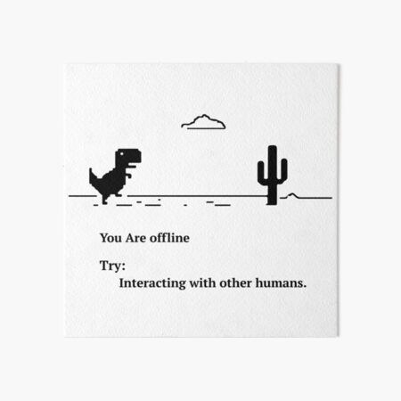 Google Offline Dinosaur Game Art Board Print for Sale by