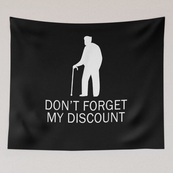 Item preview, Don't Forget My Discount Funny Old People Senior Gift  designed and sold by mchargue12.