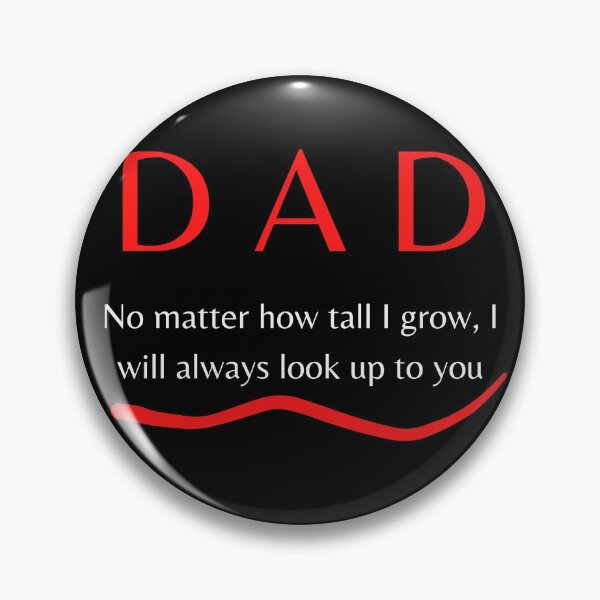 Item preview, Dad I will always look up to you - Super dad designed and sold by For the love of Pixels.