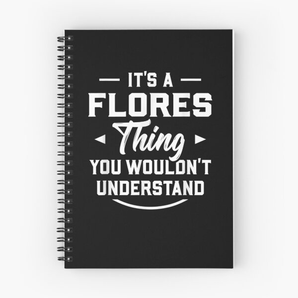 Item preview, It's A Flores Thing You Wouldn't Understand Name Surname Gift  designed and sold by mchargue12.