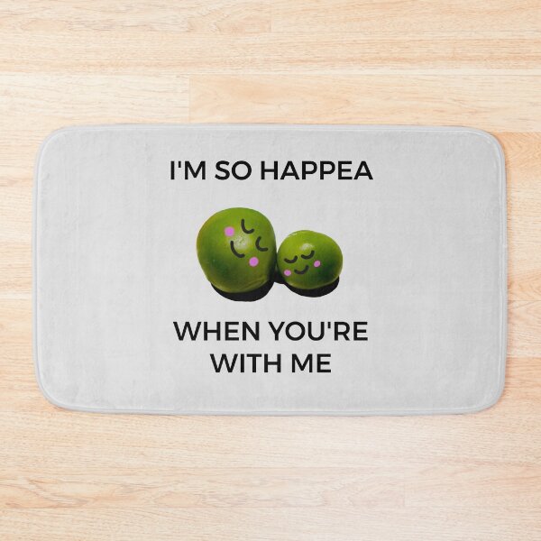 Item preview, Peas. I'm so happea when you're with me. designed and sold by Bumpulous.