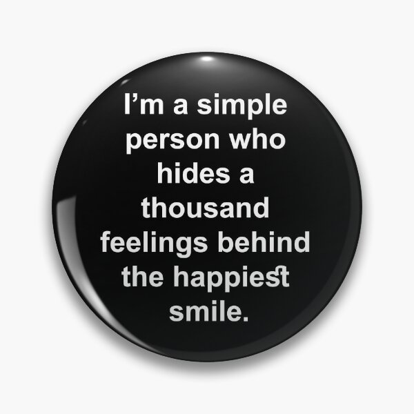Item preview, I'm a simple person who hides a thousand feelings behind the happiest smile designed and sold by HorizonDesignz.