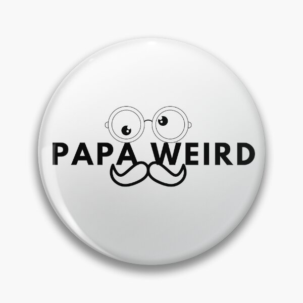 Item preview, PAPA WEIRD. Father's Day Gift designed and sold by AlfaEcho.
