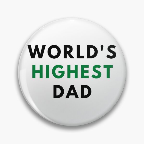 Item preview, WORLD'S HIGHEST DAD. Father's Day Gift designed and sold by AlfaEcho.
