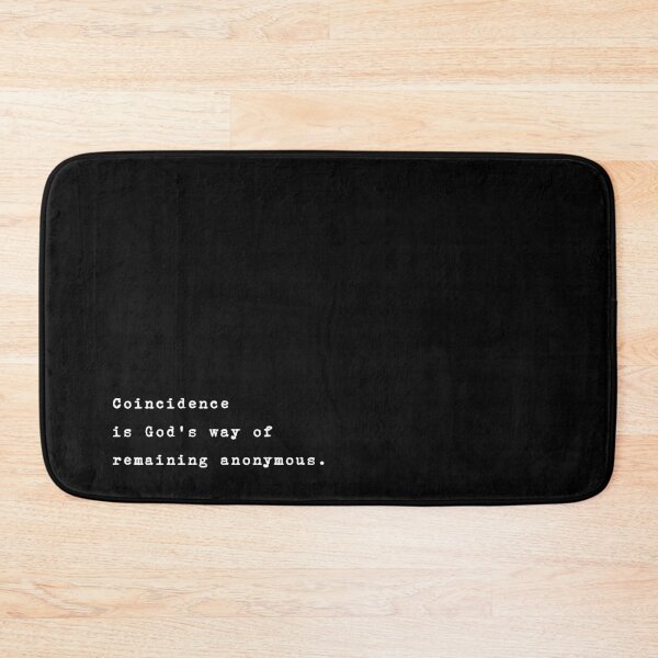 Item preview, Coincidence is God's way of remaining anonymous. designed and sold by typethegood.