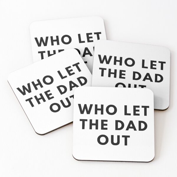 Item preview, WHO LET THE DAD OUT. Father's Day Gift designed and sold by AlfaEcho.