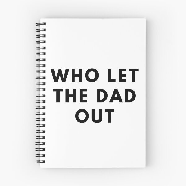 Item preview, WHO LET THE DAD OUT. Father's Day Gift designed and sold by AlfaEcho.