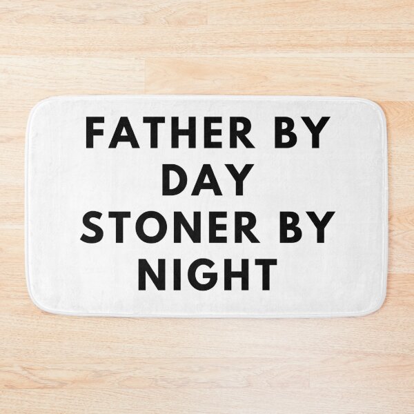 Item preview, FATHER BY DAY STONER BY NIGHT. Father's Day Gift designed and sold by AlfaEcho.