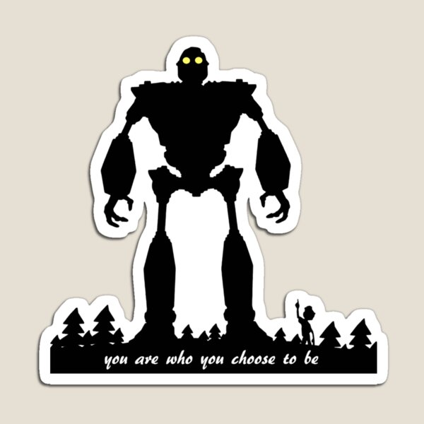 Item preview, Iron Giant  Choose Who You are designed and sold by MustBeMuse.