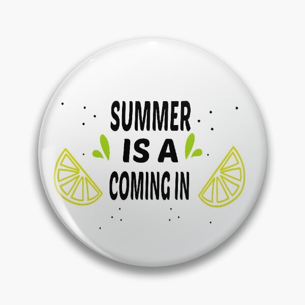 Item preview, Summer Is A Coming In funny when is summer coming designed and sold by AMZBlacKStore.