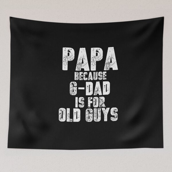 Item preview, Vintage Papa Because G-dad is for old guys Typography  designed and sold by garniturex.