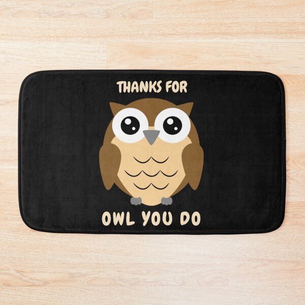 Item preview, THANKS FOR OWL YOU DO - CUTE OWL designed and sold by BadihanKhaled.