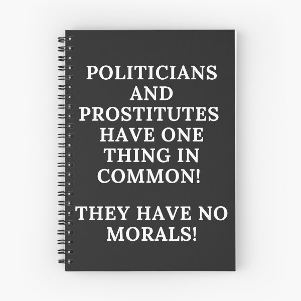 Item preview, POLITICIANS, PROSTITUTES, IDIOM, POLITICAL MEME,  designed and sold by R B Chrystal.