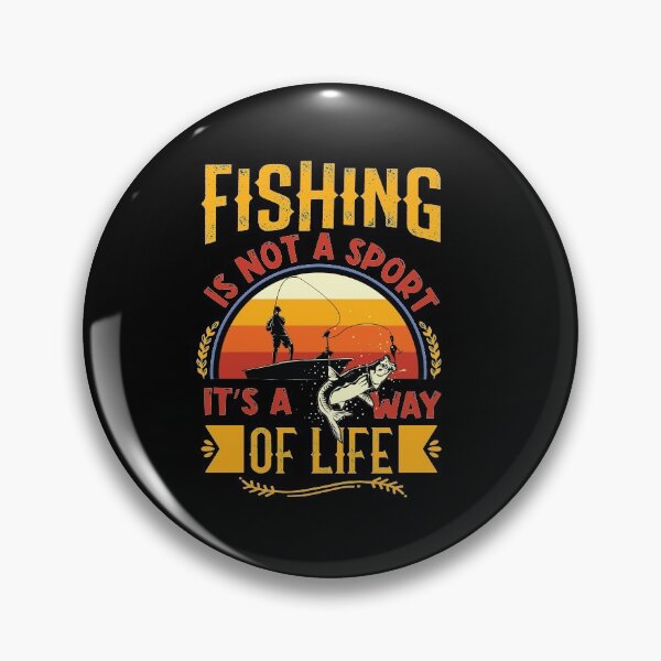 Item preview, Fishing is Not a Sport, It’s a Way of Life designed and sold by ildafdhome.