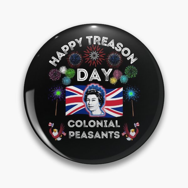 Item preview, HAPPY TREASON DAY COLONIAL PEASANTS designed and sold by WoodburyLake.