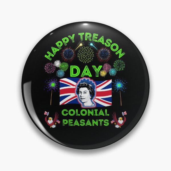 Item preview, HAPPY TREASON DAY COLONIAL PEASANTS designed and sold by WoodburyLake.