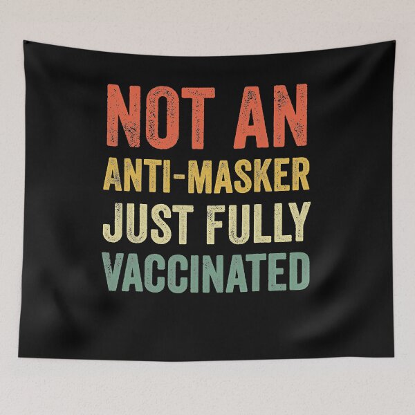 Item preview, Retro Not An Anti-Masker Just Vaccinated Funny Fully Vaxxed designed and sold by MatheoMcgough.