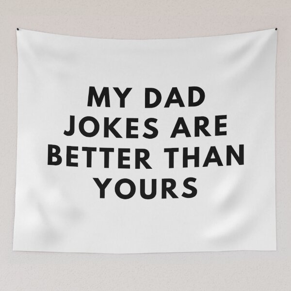 Item preview, MY DAD JOKES ARE BETTER THAN YOURS. Father's Day Gift designed and sold by AlfaEcho.