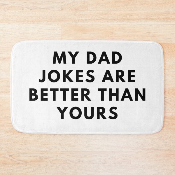 Item preview, MY DAD JOKES ARE BETTER THAN YOURS. Father's Day Gift designed and sold by AlfaEcho.