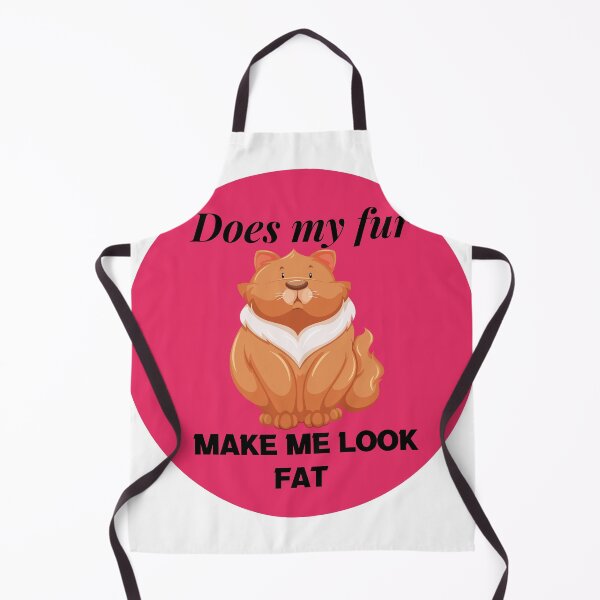 Item preview, Does my fur make me look fat. cool mems cats lovers gifts. designed and sold by DANT-shirts.