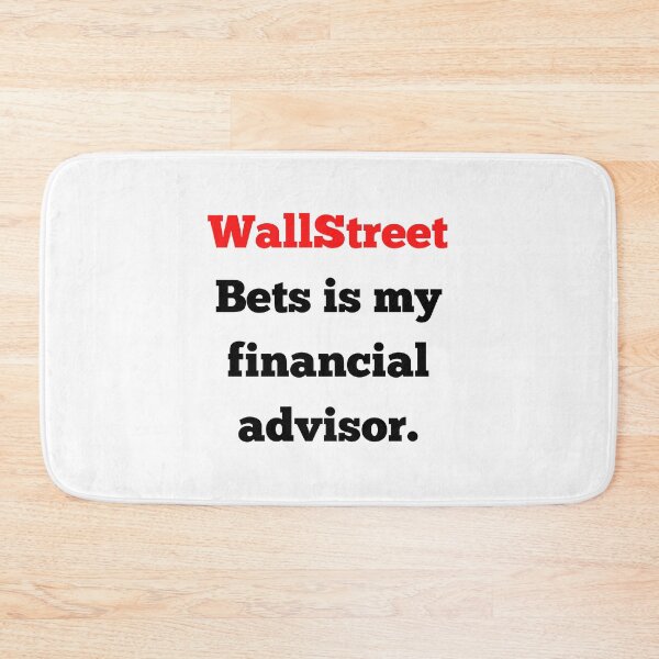 Item preview, wallstreet bets is my financial advisor. designed and sold by Yasdey Rojas.