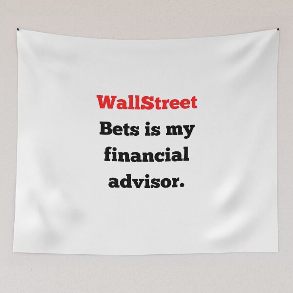 Item preview, wallstreet bets is my financial advisor. designed and sold by Yasdey Rojas.