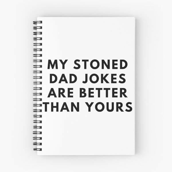 Item preview, MY STONED DAD JOKES ARE BETTER THAN YOURS. Father's Day Gift designed and sold by AlfaEcho.