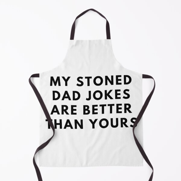 Item preview, MY STONED DAD JOKES ARE BETTER THAN YOURS. Father's Day Gift designed and sold by AlfaEcho.