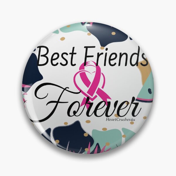 Item preview, Best Friends Forever (Love Encouragement) Breast Cancer Support designed and sold by HeartCrushes4u.