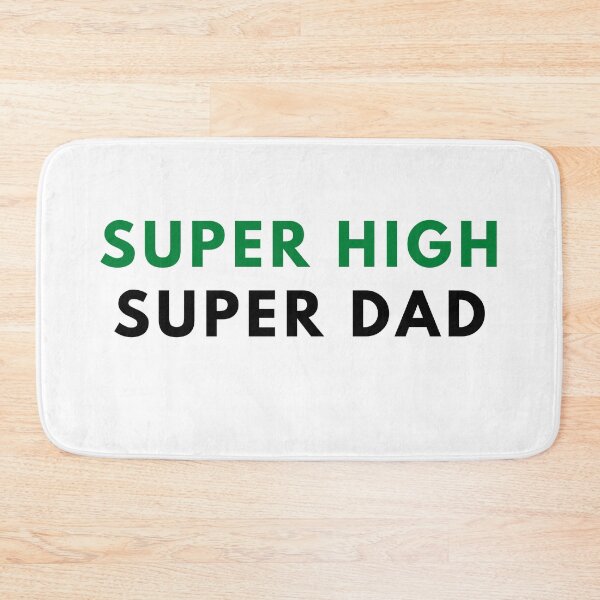 Item preview, SUPER HIGH SUPER DAD. Father's Day Gift designed and sold by AlfaEcho.