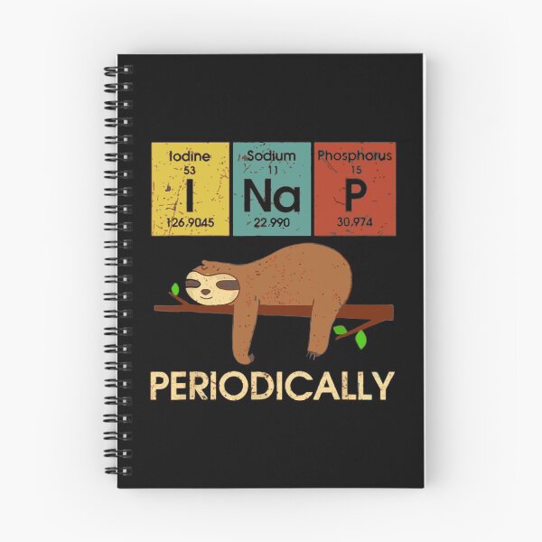 Item preview, I Nap Periodically Funny Chemistry Lazy Sloth designed and sold by learkemili.