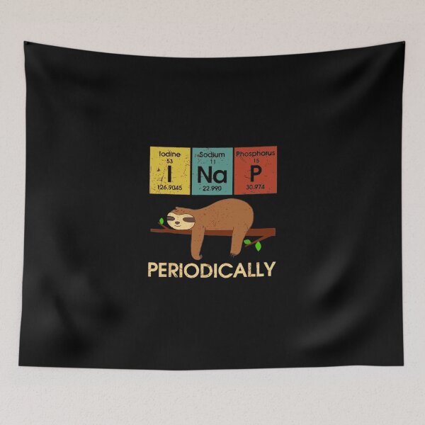 Item preview, I Nap Periodically Funny Chemistry Lazy Sloth designed and sold by learkemili.