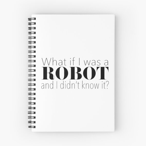 Item preview, What if I was a robot...and I didn't know it? designed and sold by Sarah  H.