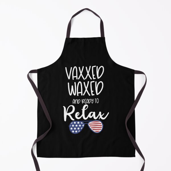 Item preview, Vaxxed Waxed Relaxed Fourth Of July Fully Vaxxed Just Vaccinated designed and sold by alb245.