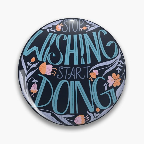 Item preview, Stop Wishing Start Doing Quote designed and sold by PurpleWingsArt.