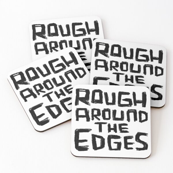 Item preview, Rough Around the Edges designed and sold by badlydrawnbabe.
