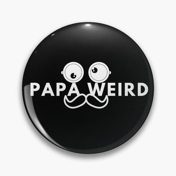 Item preview, PAPA WEIRD. Father's Day Gift designed and sold by AlfaEcho.