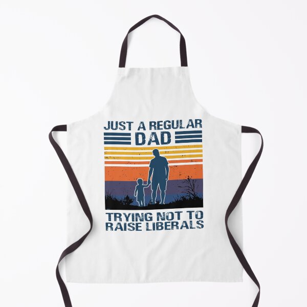 Item preview, Just A Regular Dad Trying Not To Raise Liberals Father's Day designed and sold by IFFOUR.