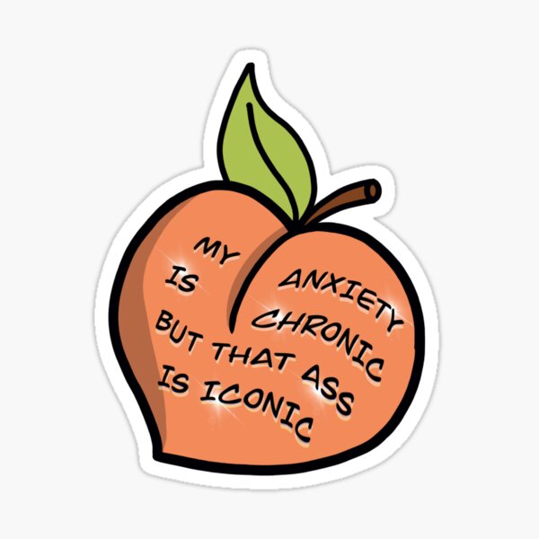Retro My Anxiety Is Chronic But This Ass Is Iconic Funny Peach Sarcasm Sarcastic Sassy Peach Gift Shirt Tank Top 1Zmb