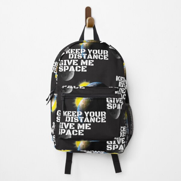 Item preview, GIVE ME SPACE, KEEP YOUR DISTANCE, DISTANCE YOURSELF, GO AWAY MEME, designed and sold by R B Chrystal.
