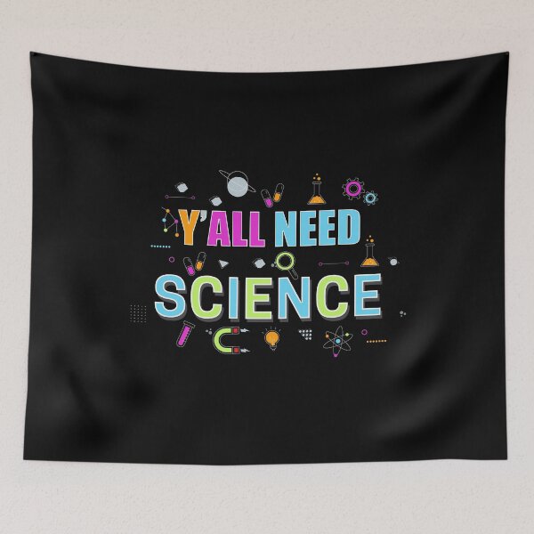 Item preview, Y'all Need Science Chemistry Biology Physics Teacher Student  designed and sold by IFFOUR.