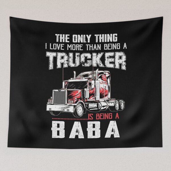 Item preview, The Only Thing I Love More Than Being A Trucker Is Being a Baba Gifts Truck Driver Grandpa Father's Day designed and sold by lucydao123.