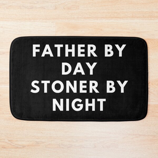 Item preview, FATHER BY DAY STONER BY NIGHT. Father's Day Gift designed and sold by AlfaEcho.