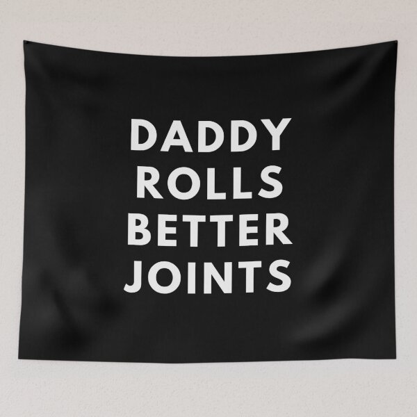 Item preview, DADDY ROLLS BETTER JOINTS. Father's Day Gift designed and sold by AlfaEcho.