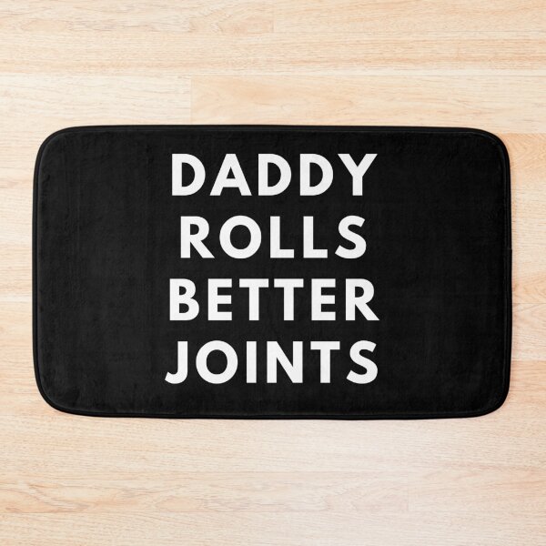Item preview, DADDY ROLLS BETTER JOINTS. Father's Day Gift designed and sold by AlfaEcho.